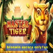 bronwin aurora onlyfan